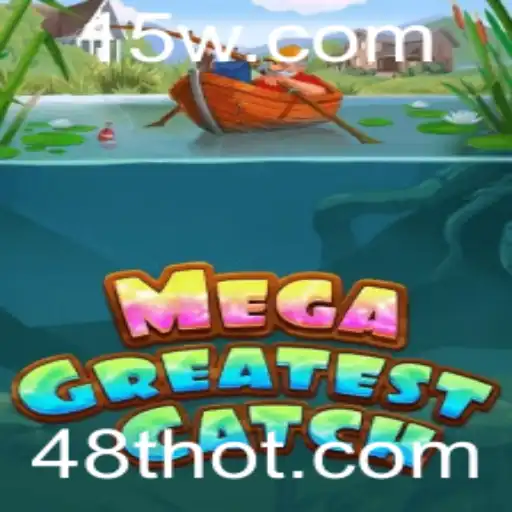 MegaGreatestCatch: Um Guia Completo e Atualizado